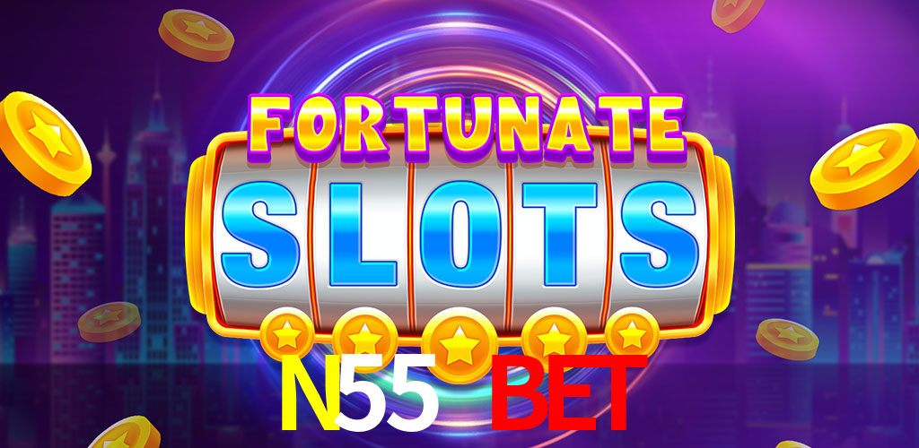 N55 BET