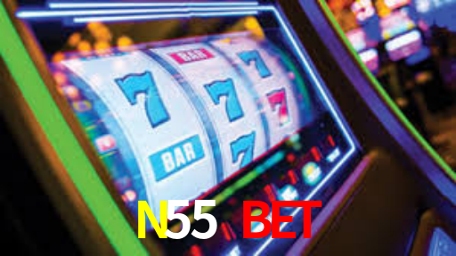 N55 BET